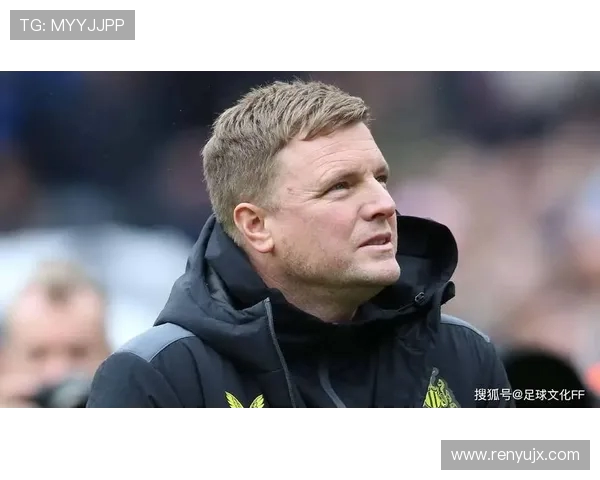 埃迪豪反思纽卡失利称球队缺乏活力未能展现应有身体对抗 埃迪豪反思纽卡失利称球队缺乏活力未能展现应有身体对抗